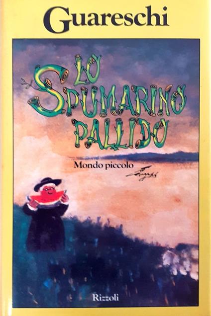 Mondo piccolo. Lo spumarino pallido - Giovanni Guareschi - copertina