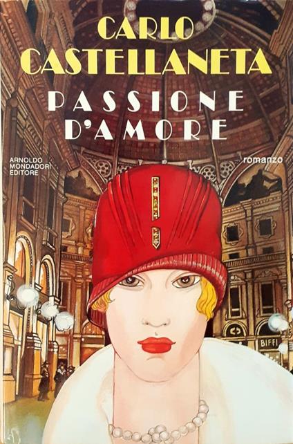 Passione d'amore. Romanzo - Carlo Castellaneta - copertina