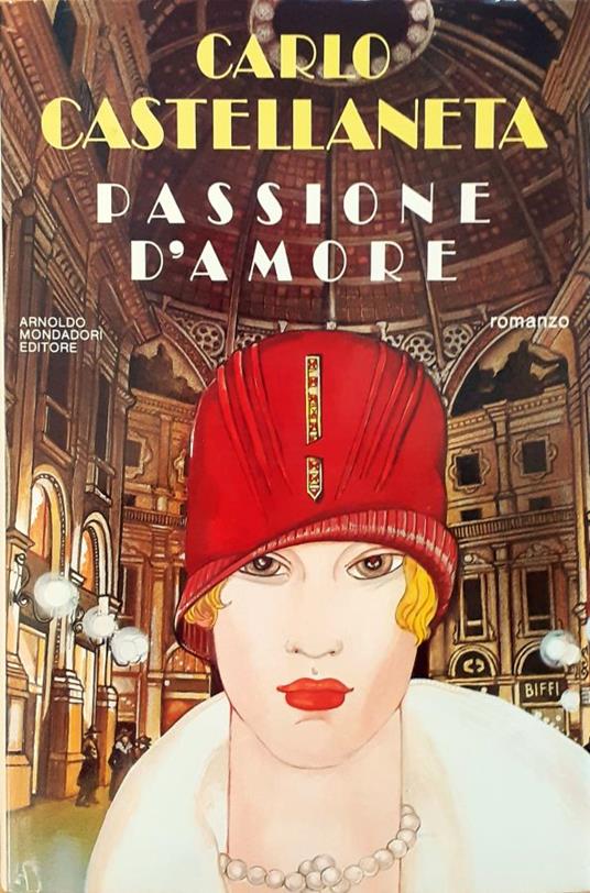 Passione d'amore. Romanzo - Carlo Castellaneta - copertina