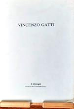 Vincenzo Gatti: acquaforti 1970-1990