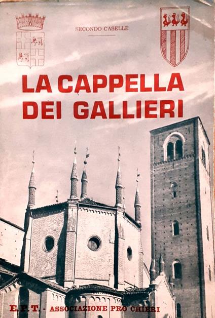 La cappella dei Gallieri - Secondo Caselle - copertina