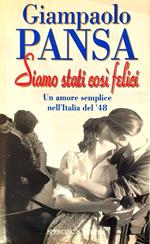 Siamo stati così felici. Un amore semplice nell'Italia del '48