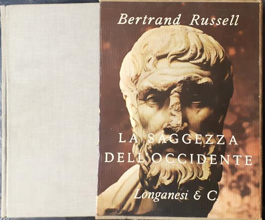 La saggezza dell'Occidente. Panorama storico della filosofia occidentale nei suoi sviluppi sociali e politici - Bertrand Russell - copertina