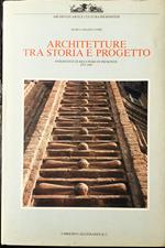 Architettura tra storia e progetto. Interventi di recupero in Piemonte. 1972-1985
