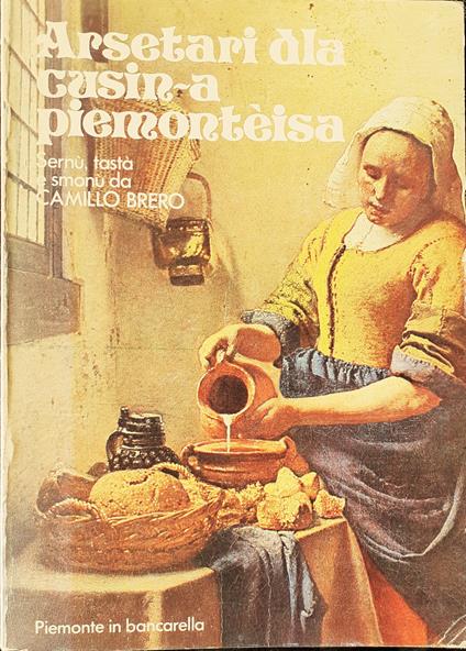 Arsetari dla cusin-a piemontèisa. Le arsete pì economiose e pì prest fàite - Camillo Brero - copertina