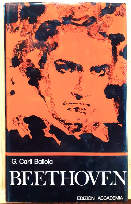 Beethoven. La vita e la musica - Giovanni Carli Ballola - copertina