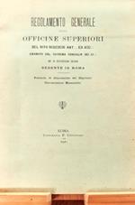 Regolamento Generale delle Officine Superiori del Rito Scozzese Ant. ed Acc. Formula di Giuramento dei Dignitari Circoscrizioni Massoniche