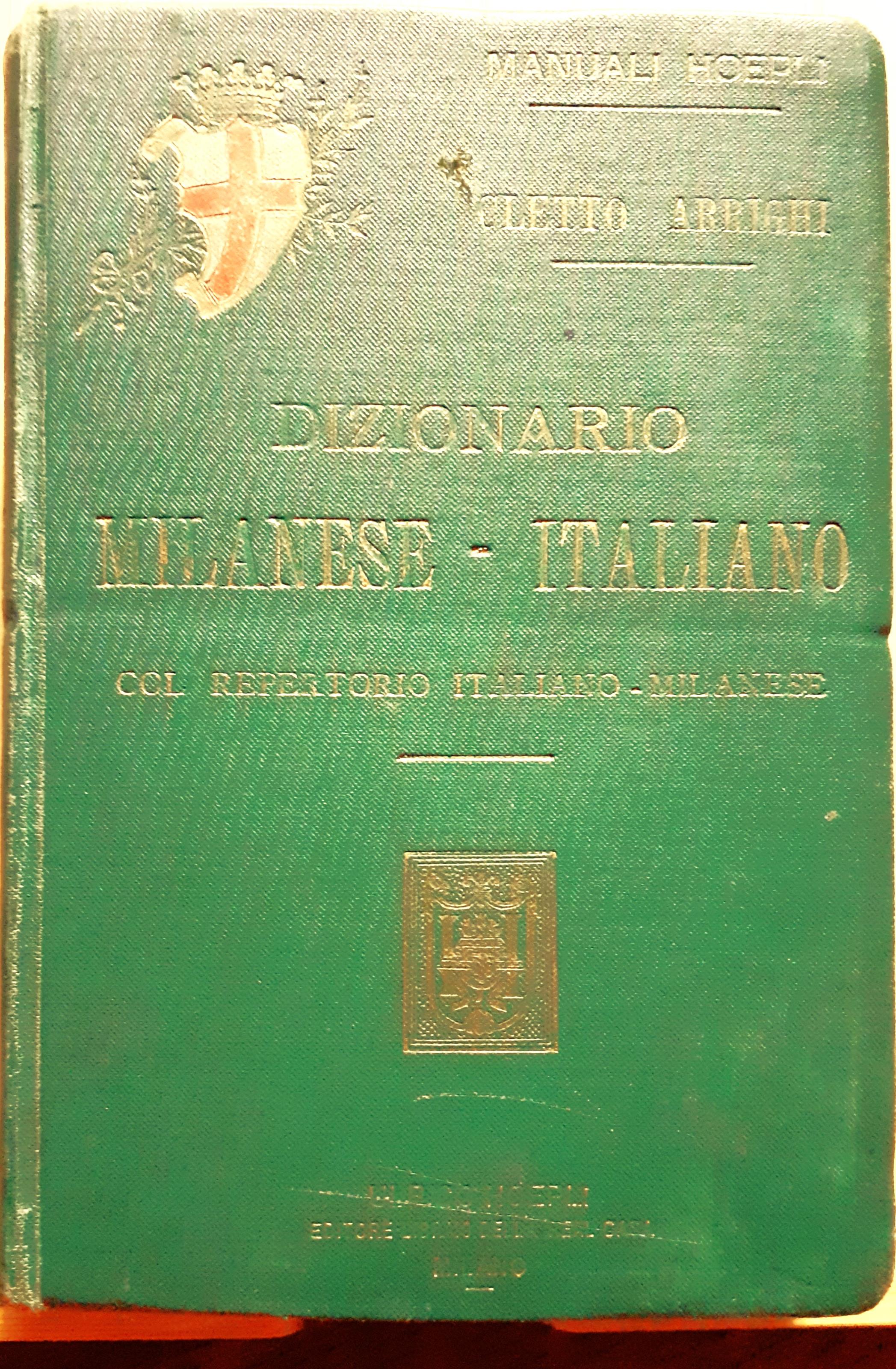 Dizionario Milanese - Italiano col Repertorio Italiano - Milanese