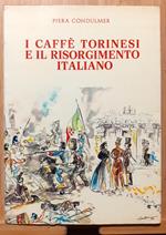 I caffè torinesi e il Risorgimento italiano