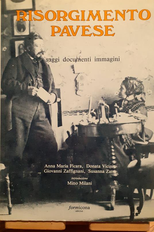 Risorgimento pavese. Saggi documenti immagini - copertina