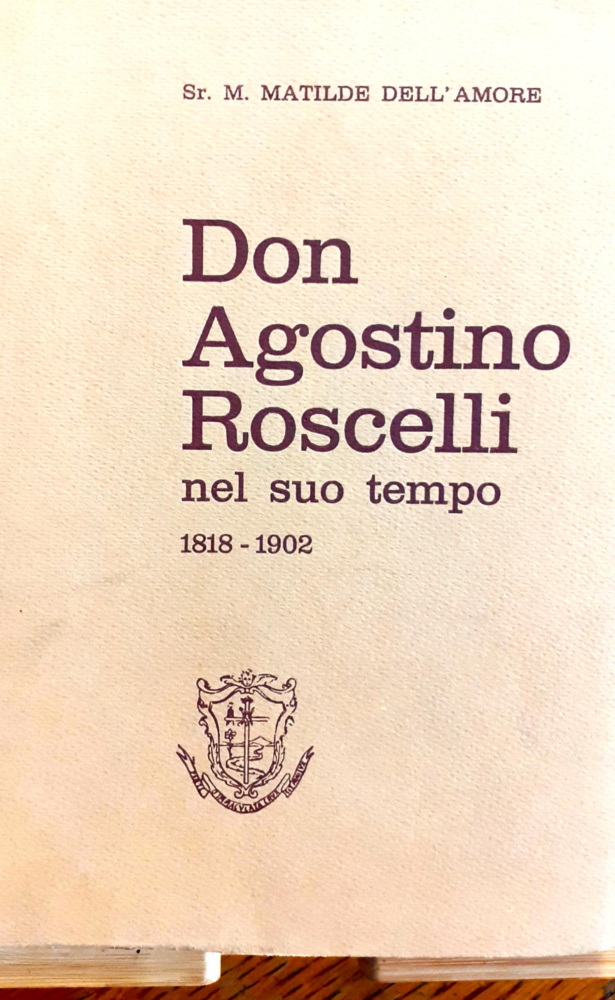 Don Agostino Roscelli nel suo tempo. 1818 - 1902