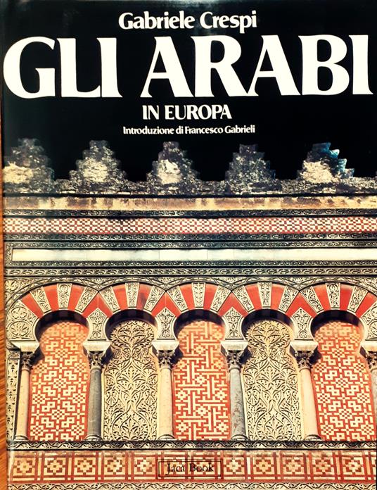 Gli Arabi in Europa - Gabriele Crespi - copertina