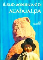Il Sud America è di Atahualpa