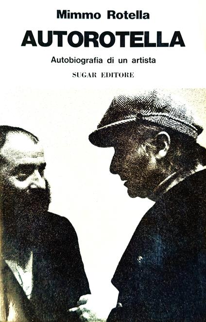Autorotella. Autobiografia di un artista - Mimmo Rotella - copertina