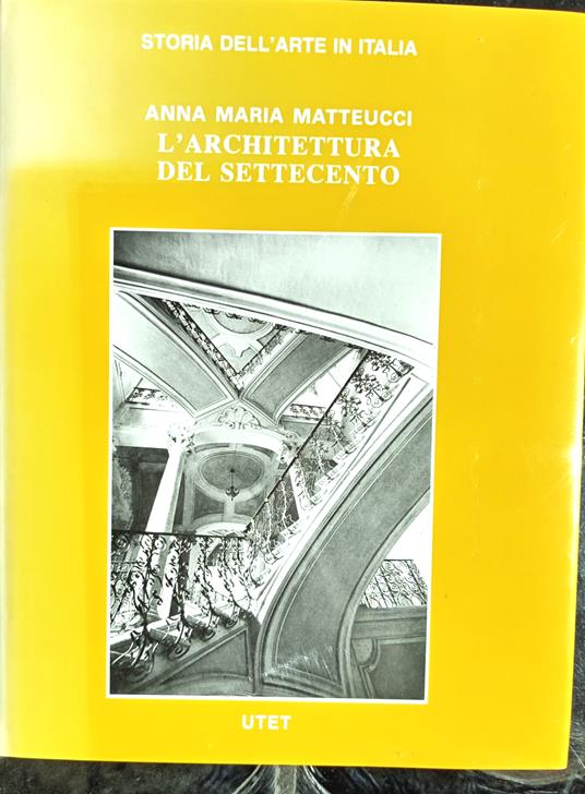 L' architettura del Settecento - Anna Matteucci - copertina