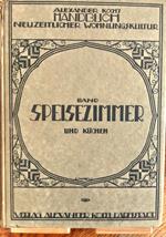 Handbuch. Neuzeitlicher Wohnungs-Kultur. Band Speise-zimmer und Küchen