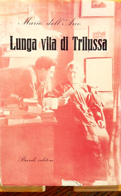 Lunga vita di Trilussa - Mario Dell'Arco - copertina