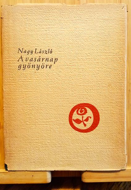 A vasárnap gyönyöre - Laszlo Nagy - copertina