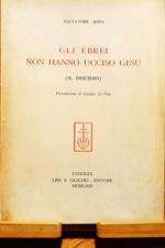 Gli ebrei non hanno ucciso Gesù (Il deicidio)