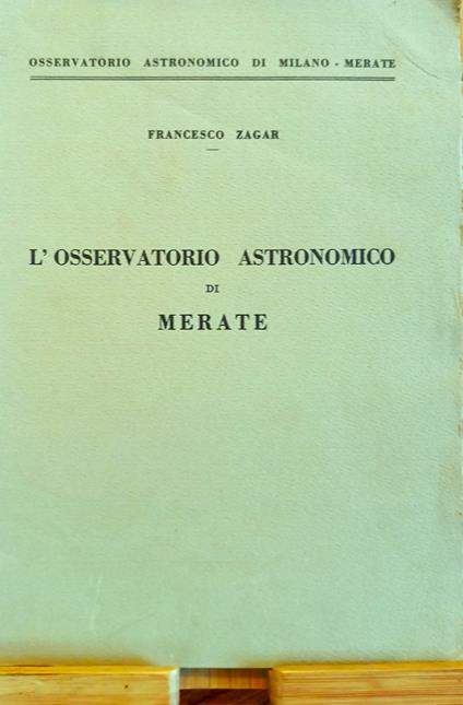L' Osservatorio astronomico di Merate - Francesco Zagar - copertina