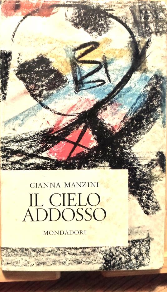 Il cielo addosso - Gianna Manzini - copertina