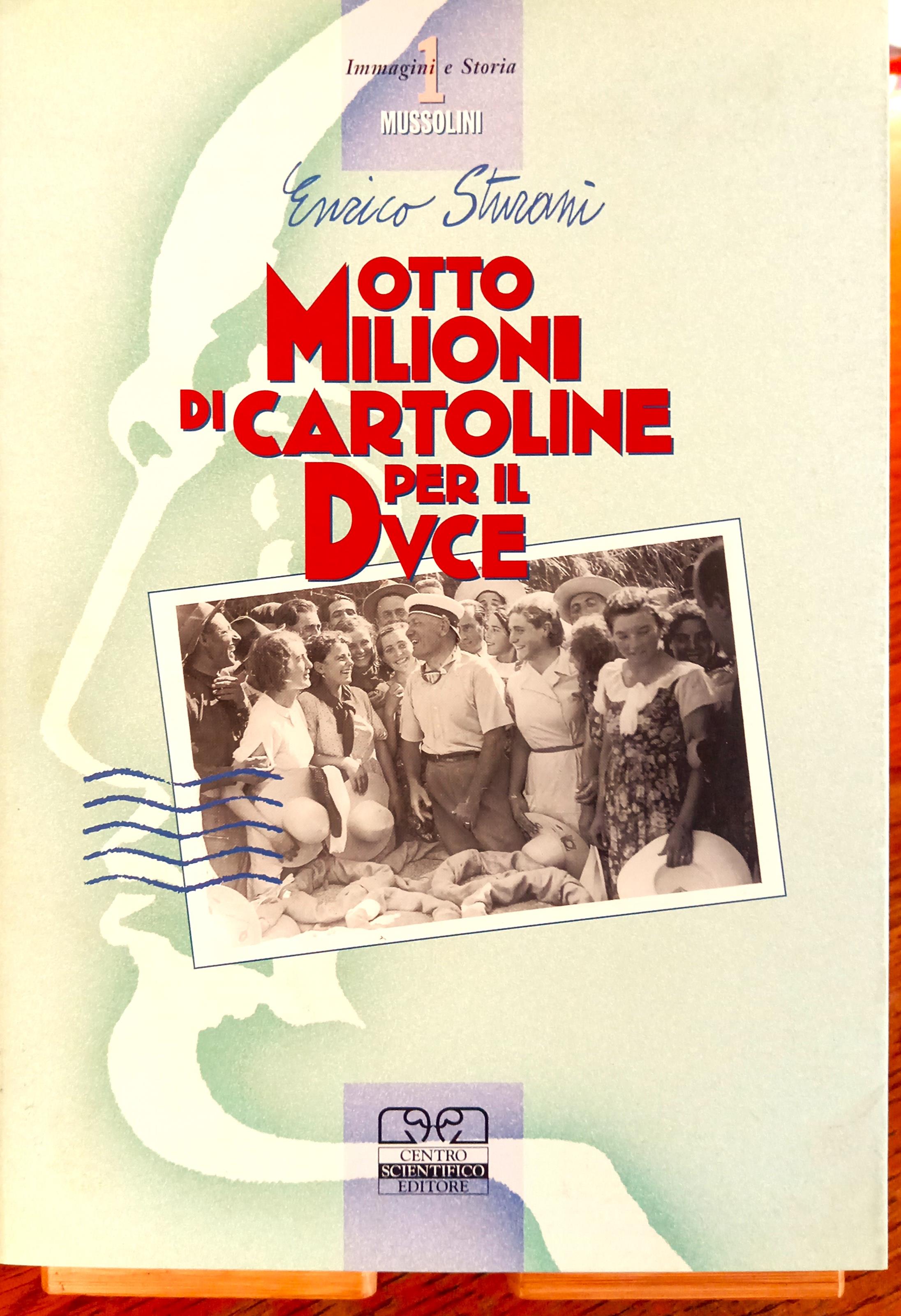 Otto milioni di cartoline per il Duce