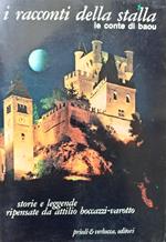 I racconti della stalla/ Le conte di baou. Storie e leggende ripensate da Attilo Boccazzi-Varotto