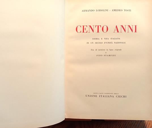 Cento anni. Storia e vita in un secolo di unità nazionale - Armando Lodolini - copertina