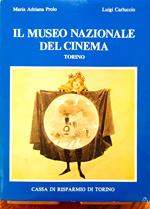 Il Museo Nazionale del Cinema. Torino