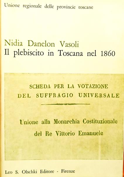 Il plebiscito in Toscana nel 1860 - Nidia Vasoli Danelon - copertina