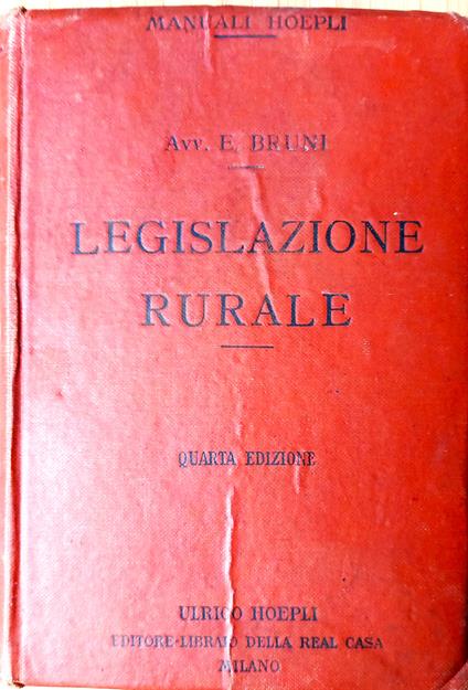 Legislazione rurale secondo il programma governativo per gli Istituti tecnici - Enrico Bruni - copertina