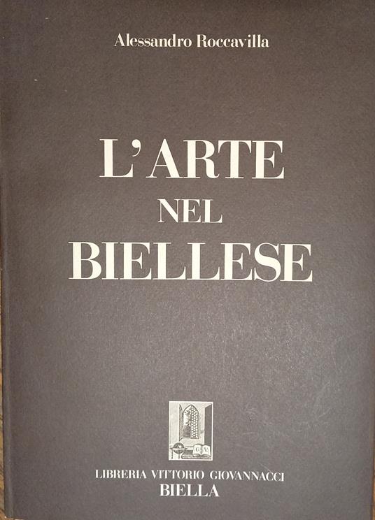L' Arte nel Biellese - Alessandro Roccavilla - copertina