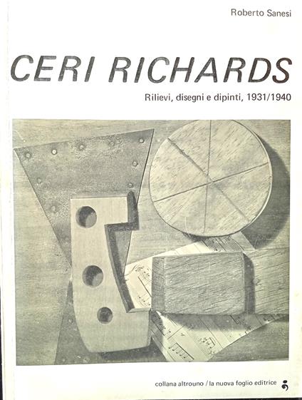 Ceri Richards. Rilievi, disegni e dipinti 1931/1940 - Roberto Sanesi - copertina