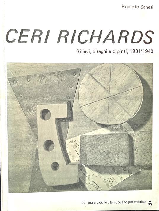 Ceri Richards. Rilievi, disegni e dipinti 1931/1940 - Roberto Sanesi - copertina