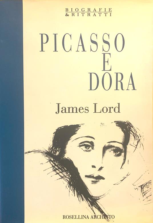 Picasso e Dora - James Lord - copertina
