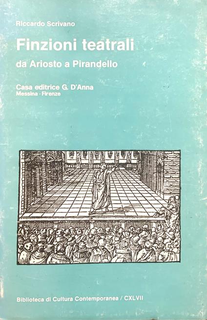 Finzioni teatrali da Ariosto a Pirandello - Riccardo Scrivano - copertina