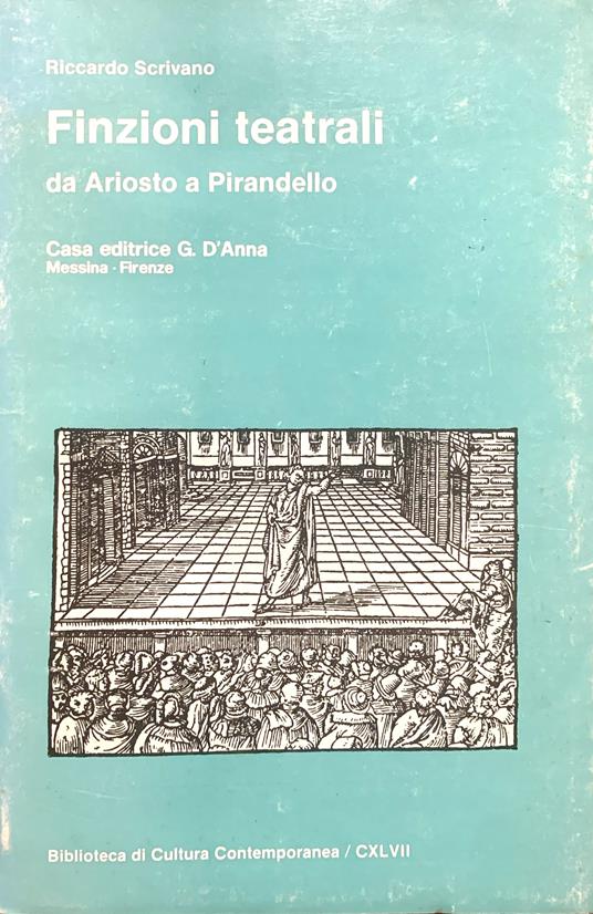 Finzioni teatrali da Ariosto a Pirandello - Riccardo Scrivano - copertina