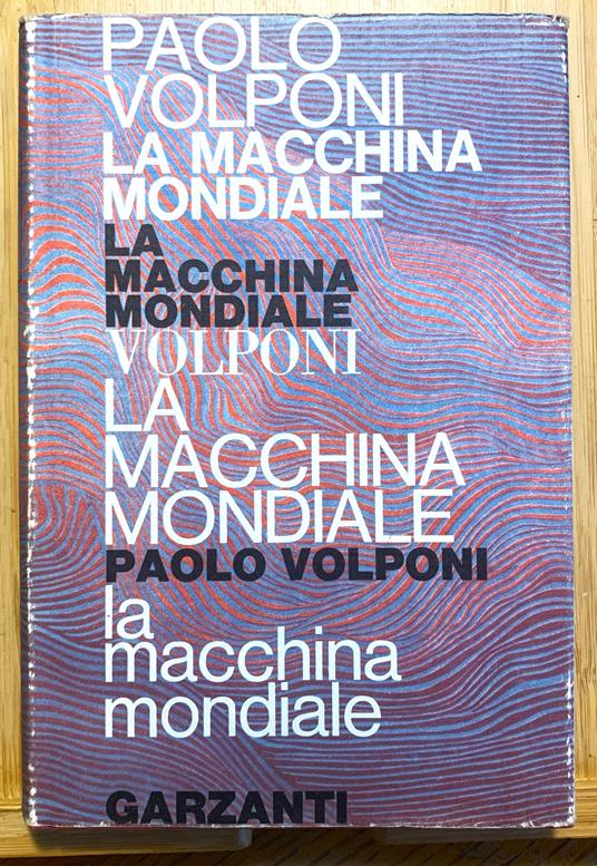 La macchina mondiale. Romanzo - Paolo Volponi - copertina