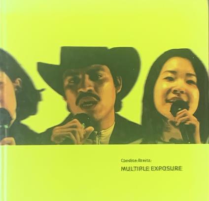 Candice Breitz. Exposición múltiple/ Multiple Exposure - copertina