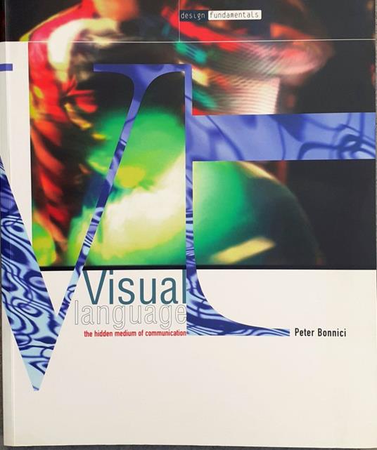 Visual language. The hidden medium of communication - copertina