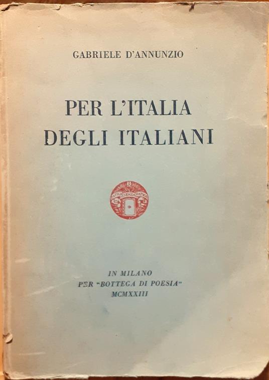 Per l'Italia degli italiani - Gabriele D'Annunzio - copertina