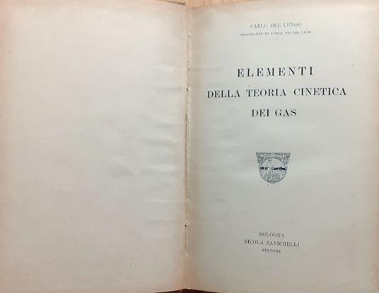 Elementi della teoria cinetica dei gas - Carlo Del Lungo - copertina