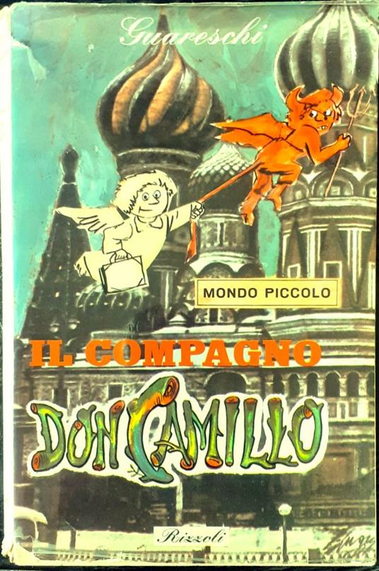 Mondo piccolo. Il compagno Don Camillo - Giovanni Guareschi - copertina