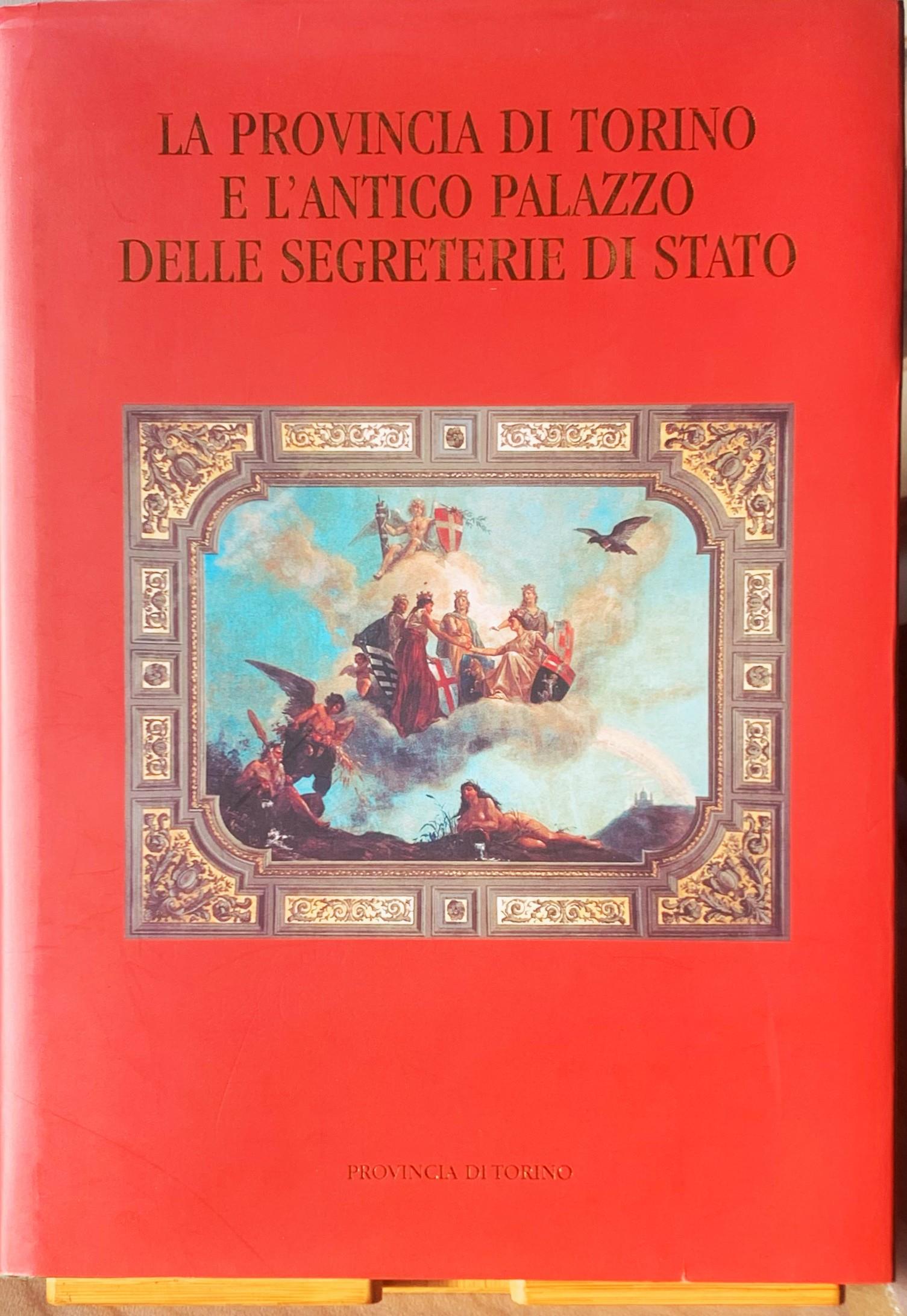 La Provincia di Torino e l'antico Palazzo delle Segreterie di Stato