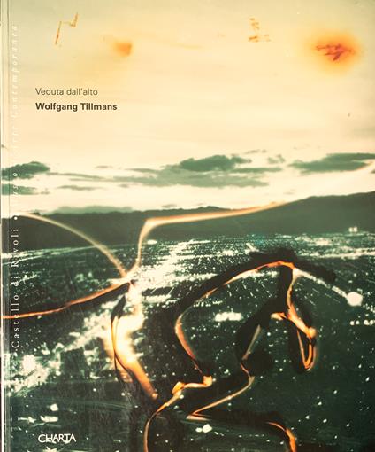 Veduta dall'alto. Wolfgang Tillmans - copertina