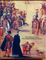 Le collezioni di Carlo Emanuele I di Savoia