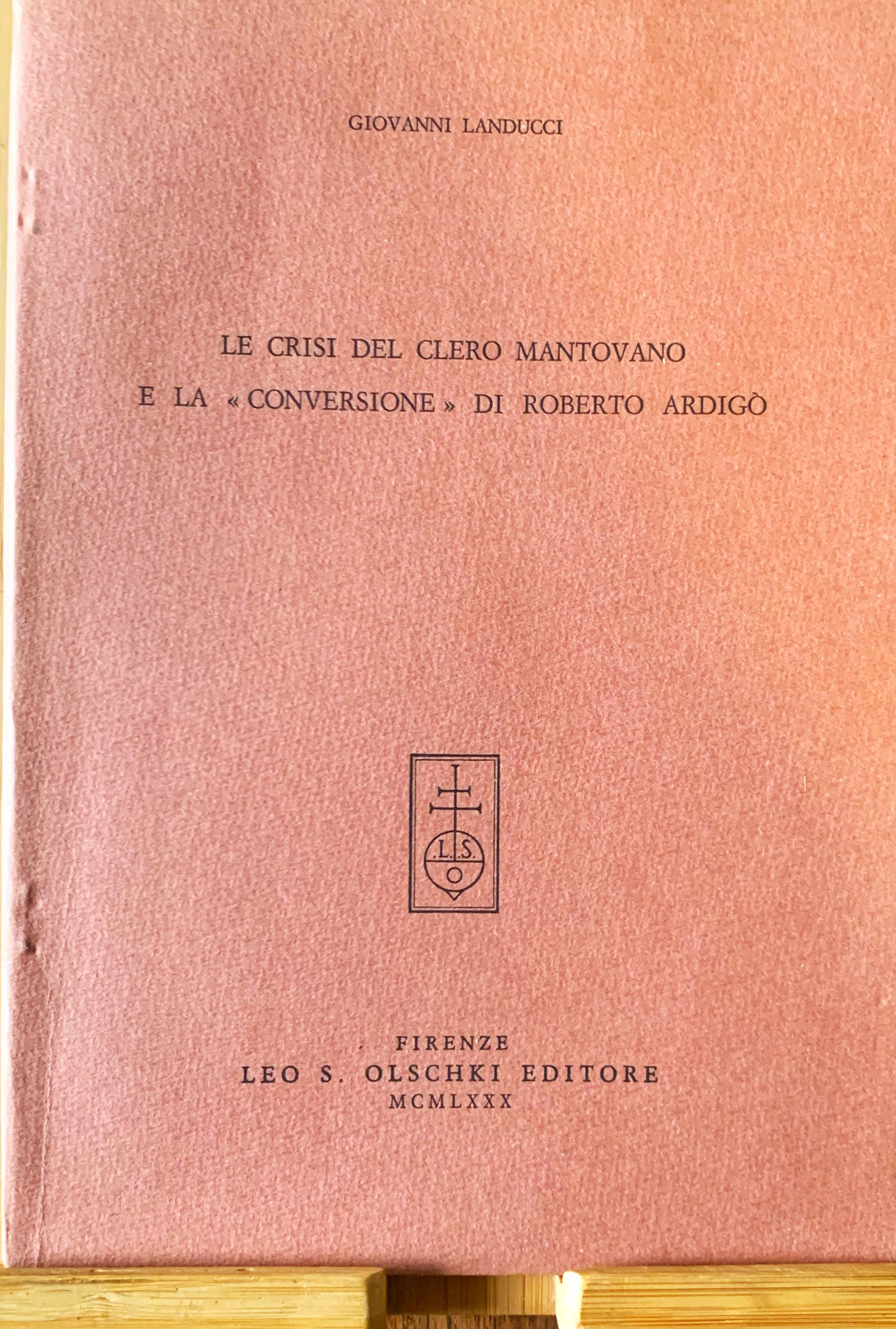 La crisi del Clero mantovano e la "conversione" di Roberto Ardigò