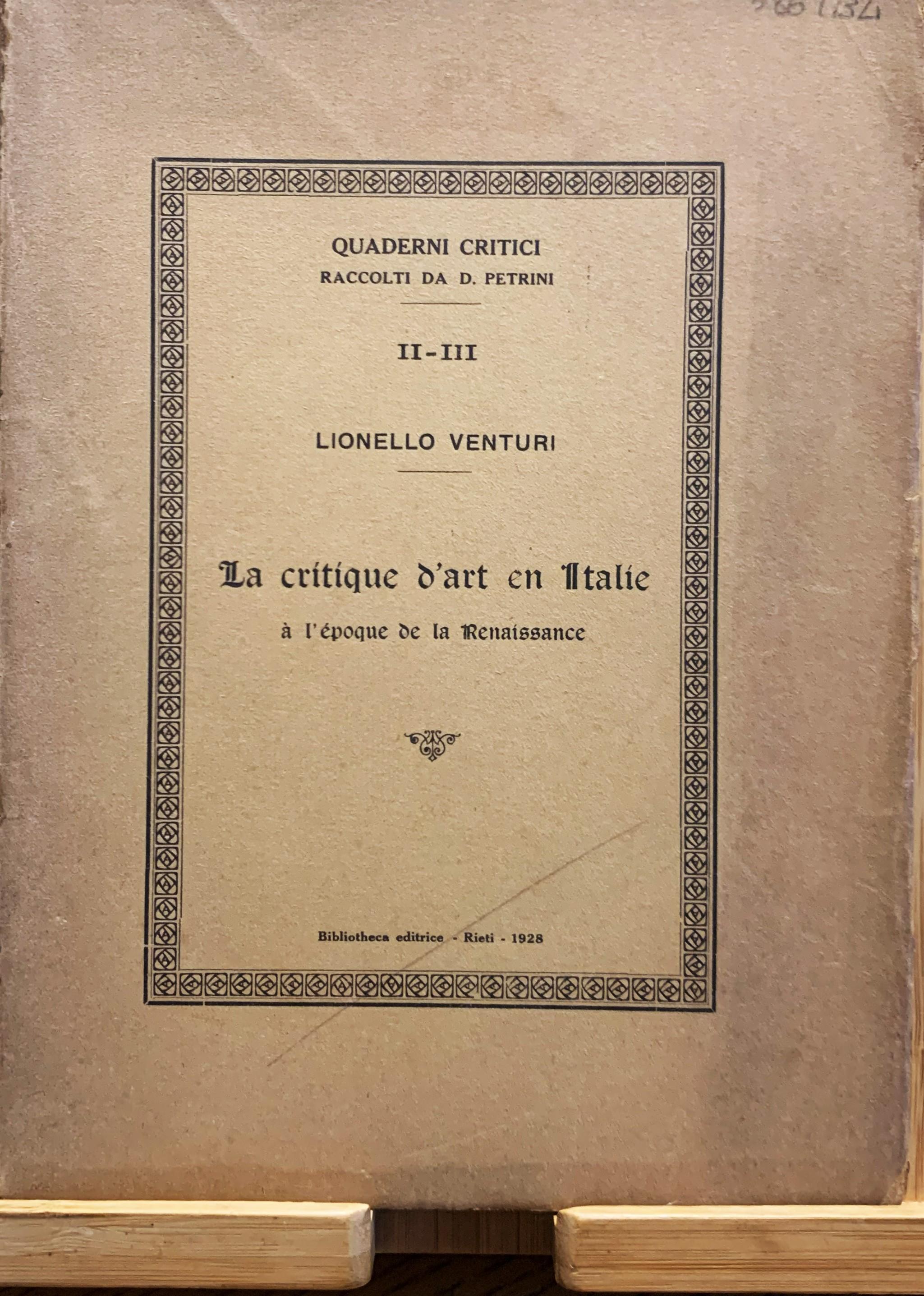 La critique d'art en Italie à l'époque de la Renaissance ("quaderni critici" raccolti da D. Petrini, II-III)