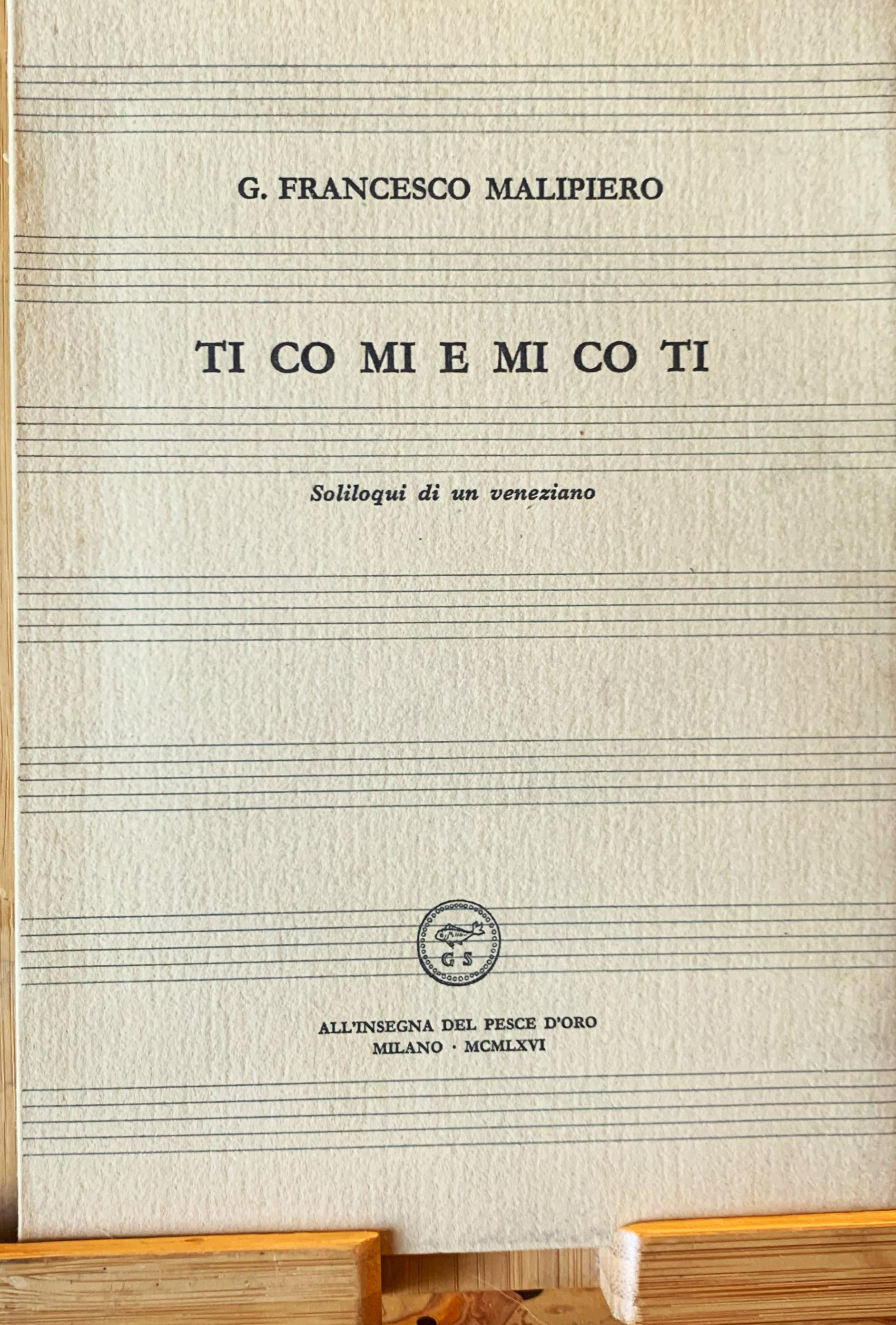 Ti co mi e mi co ti. Soliloqui di un veneziano