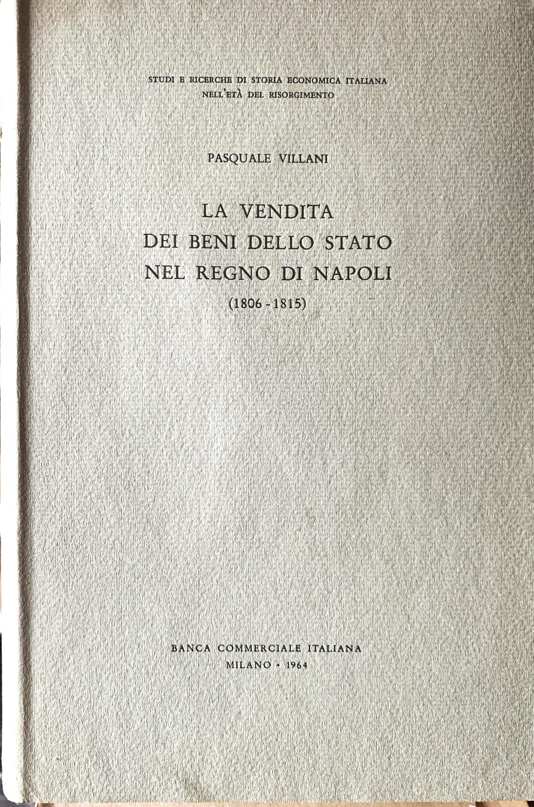 La vendita dei beni dello Stato nel Regno di Napoli (1806 - 1815)
